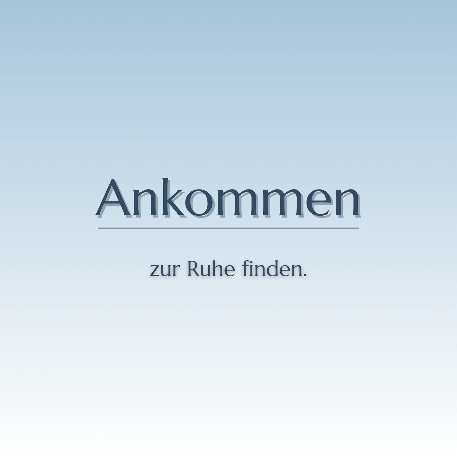 Ankommen – Dein ruhiger Einstieg